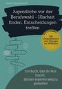 Valerie Appelgaard: Jugendliche vor der Berufswahl - Klarheit finden, Entscheidungen treffen, Buch