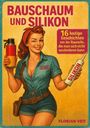 Florian Veit: Bauschaum und Silikon, Buch
