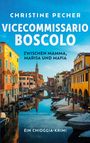 Christine Pecher: Vicecommissario Boscolo zwischen Mamma, Marisa und Mafia, Buch