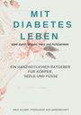 Anja Allner: Mit Diabetes leben stark durch Wissen, Herz und Achtsamkeit, Buch