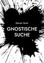Demian Sorel: Gnostische Suche, Buch
