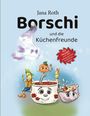 Jana Roth: Borschi und die Küchenfreunde, Buch