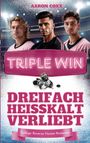Aaron Coxx: Triple Win - Dreifach heißkalt verliebt, Buch