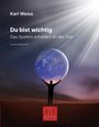 Karl Weiss: Du bist wichtig, Buch