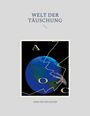 : Welt der Täuschung, Buch