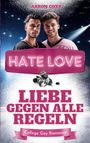 Aaron Coxx: Hate Love - Liebe gegen alle Regeln, Buch