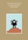 Sabine Lippert: Oscar und die Schwarzen Prinzen, Buch
