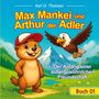 Karl O. Thomasz: Max Mankei und Arthur der Adler, Buch