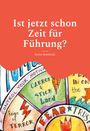 Text: "Ist jetzt schon Zeit für Führung? Katrin Bombitzki." Illustration: Ein bunter Kreis mit verschiedenen Segmenten.
