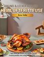 Anna Keller: Gesund & Lecker aus der Heißluftfritteuse, Buch