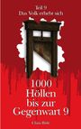 Claus Bisle: 1000 Höllen bis zur Gegenwart IX, Buch