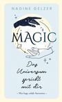 Nadine Gelzer: MAGIC - Das Universum spricht mit dir, Buch