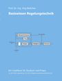 Jörg Böttcher: Basiswissen Regelungstechnik, Buch
