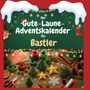Olivia Klein: Der Gute-Laune-Adventskalender für Bastler, Buch