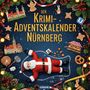 Sophia Zimmermann: Der Krimi-Adventskalender Nürnberg, Buch