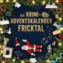 Nora Huber: Der Krimi-Adventskalender Fricktal, Buch