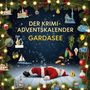 Leah Schmid: Der Krimi-Adventskalender Gardasee, Buch