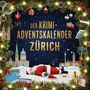 Olivia Koch: Der Krimi-Adventskalender Zürich, Buch