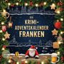 Lucy Fuchs: Der Krimi-Adventskalender Franken, Buch