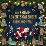Sofia Schwarz: Der Krimi-Adventskalender Rheinland-Pfalz, Buch
