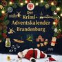 Luca Fischer: Der Krimi-Adventskalender Brandenburg, Buch