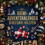 Linus Huber: Der Krimi-Adventskalender Schleswig-Holstein, Buch