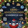 Emily Weber: Der Krimi-Adventskalender Schwäbische Alb, Buch