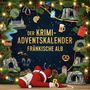 Ben Bauer: Der Krimi-Adventskalender Fränkische Alb, Buch