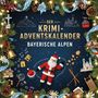 Zoe Peters: Der Krimi-Adventskalender Bayerische Alpen, Buch