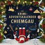 Henry Richter: Der Krimi-Adventskalender Chiemgau, Buch