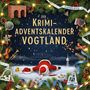 Anton Schröder: Der Krimi-Adventskalender Vogtland, Buch