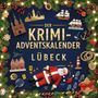 Hannah Schmitt: Der Krimi-Adventskalender Lübeck, Buch
