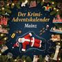 Mia Weber: Der Krimi-Adventskalender Mainz, Buch