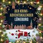 Lina Kaiser: Der Krimi-Adventskalender Lüneburg, Buch