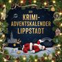 Louis Müller: Der Krimi-Adventskalender Lippstadt, Buch