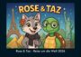 Kevin Heber: Rose & Taz - Reise um die Welt 2026 Fotokalender DIN A5, KAL