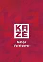 „KA ZÉ Manga Vorabcover“ in großen Buchstaben auf rotem, leicht texturiertem Hintergrund.