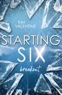 Text: "Kim Valentine, Starting Six, breakout". Hintergrund: zerbrochene Eisschollen auf blauem Grund.