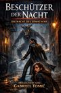 Gabrijel Tomic: Beschützer der Nacht - Band 1, Buch