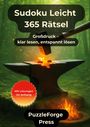 „Sudoku Leicht 365 Rätsel“, „Großdruck – klar lesen, entspannt lösen“, „Mit Lösungen im Anhang“, „PuzzleForge Press“.  
Eine Illustration eines Ambosses und Hammer mit glühendem Kreuz.