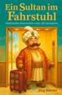 „Ein Sultan im Fahrstuhl. Satirische Souvenirs vom All-inclusive.“ Ein Sultan in einem Fahrstuhl mit Koffer.