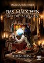 Marcus Wächtler: Das Mädchen Und Die Alte Gabe Band 2, Buch
