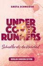 "UNDERCOVER RUNNERS", "Schneller als die Wahrheit", "Berlin Undercover". Rosatöne, ein Gesicht ist hinter den Buchstaben sichtbar.