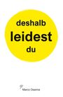 Text "deshalb leidest du" auf gelbem Kreis, unten "Marco Osanna" mit kleinem Symbol.