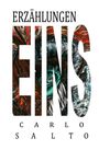 Carlo Salto: Erzählungen EINS, Buch
