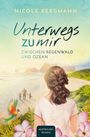 "NICOLE BERGMANN: Unterwegs zu mir, zwischen Regenwald und Ozean. Illustration: Frau am Strand, tropische Pflanzen, Papagei."
