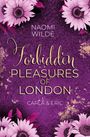 Text: Naomi Wilde, Forbidden Pleasures of London, Carla & Eric. Hintergrund: Lila mit goldenen Akzenten und rosa Blumen.