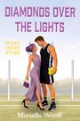 „Diamonds Over The Lights“, „West Coast Stars“, „Mariella Woolf“. Eine stilvolle Frau und ein Sportler in inniger Pose.