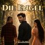 Text: "DIE ENGEL", "ChessHellfire". Eine Gruppe von drei Personen steht in einem sonnigen Waldweg.