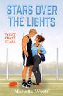 Text: "Stars Over the Lights", "West Coast Stars", "Mariella Woolf". Illustration: Ein Paar steht sich nah gegenüber, Fußball am Boden.